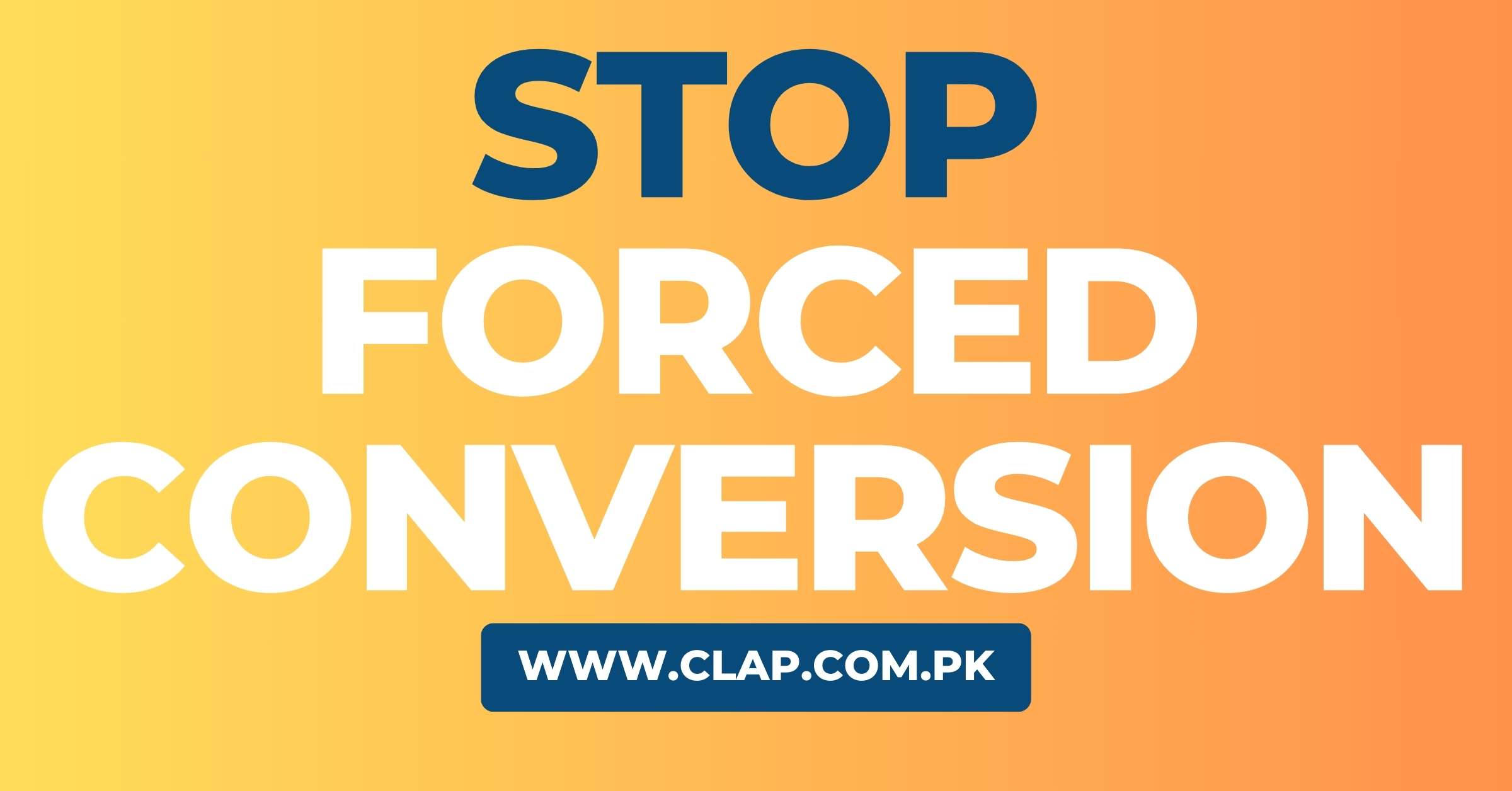 Stop Forced Conversion in Pakistan