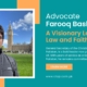 Advocate Farooq Bashir: A Visionary Leader in Law and Faith!